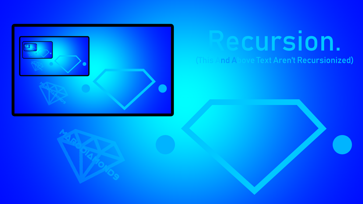 Recursion. by MaroDiamond9 on DeviantArt
