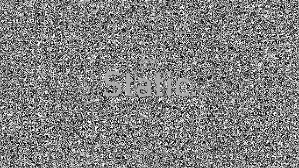 Dull Static (TV) Static. by MaroDiamond9 on DeviantArt