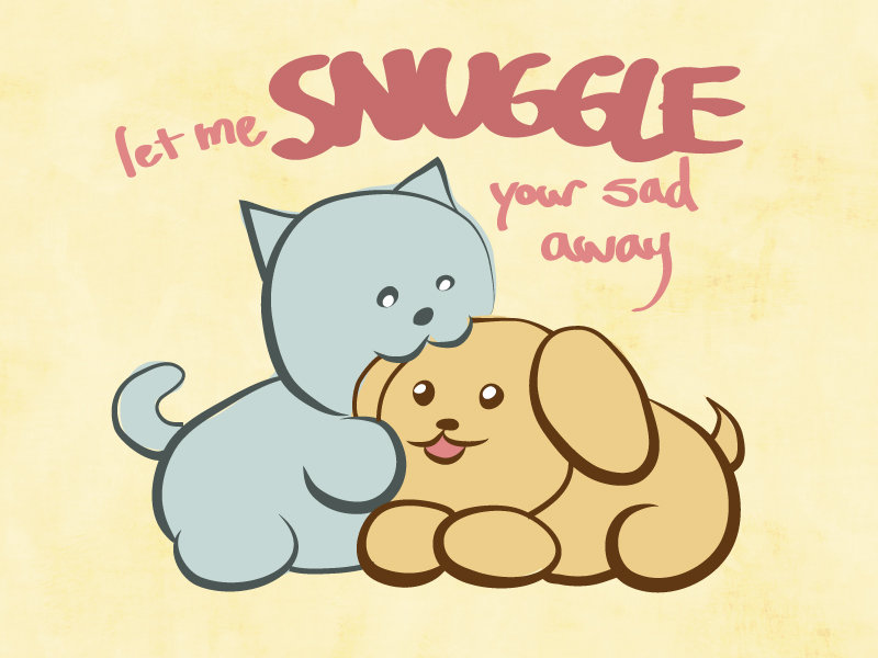 Let me snuggle your sad away