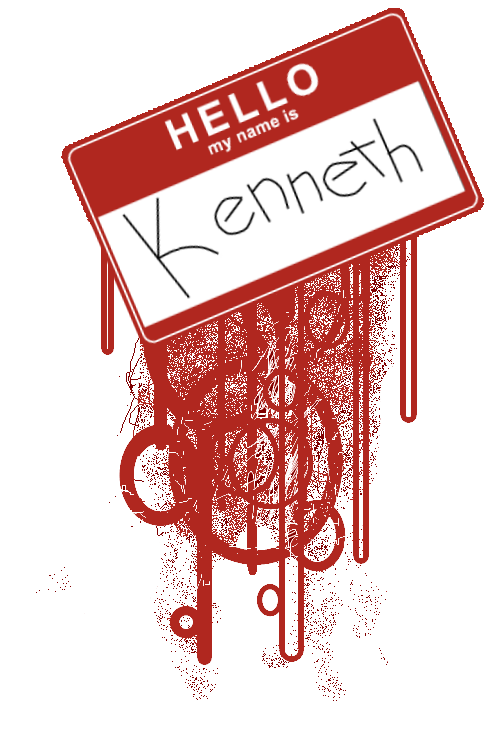 Hello My Name Is Kenneth by NNBTK on DeviantArt Hello My Name Is Kenneth by NNBTK on DeviantArt