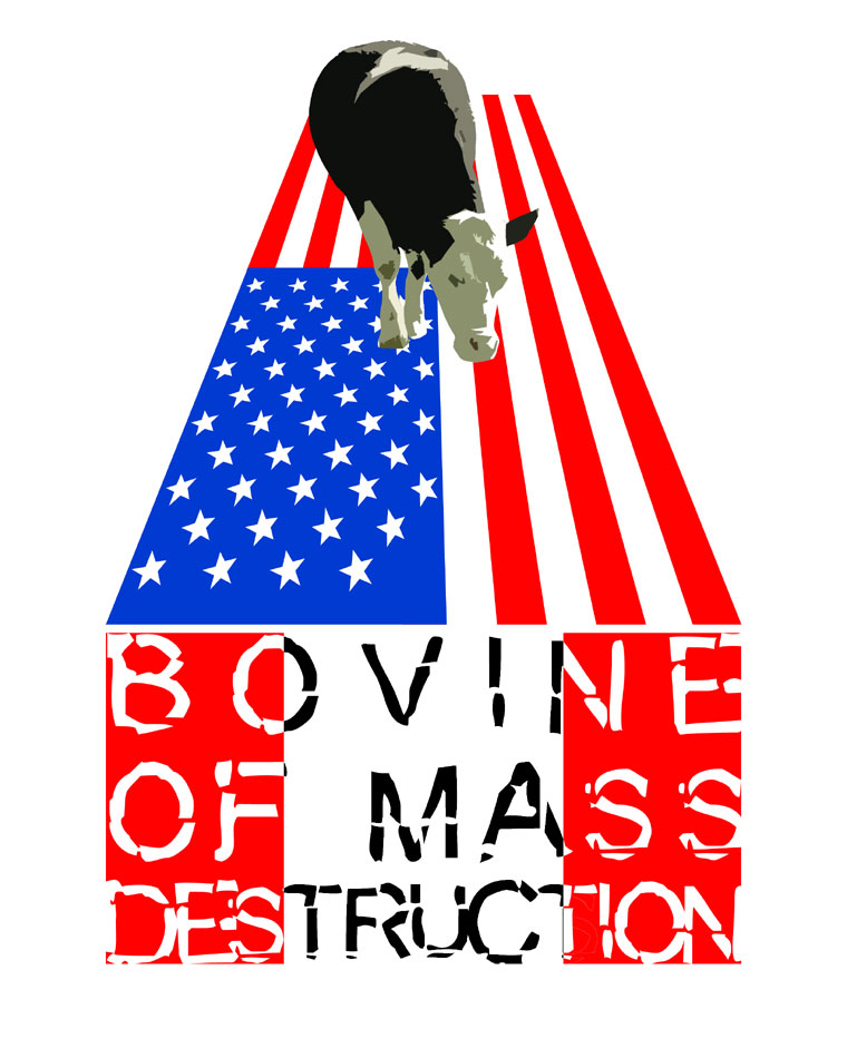 Bovine of Mass Destruction