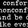 Conform to the Nonconformity