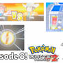 Pokemon White 2 Episode 8! (Video Link in Desc!)