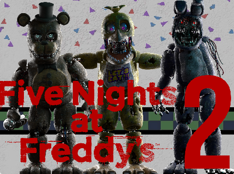 Fnaf 2 Poster By WillyandROBERTDH On DeviantArt