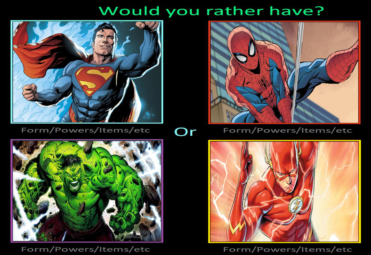 Superman, Spider-Man, The Hulk or The Flash by MJWatt1998 on DeviantArt Superman, Spider-Man, The Hulk or The Flash by MJWatt1998 on DeviantArt