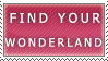 Find Your Wonderland by alice-liz