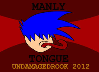 Manly Tongue