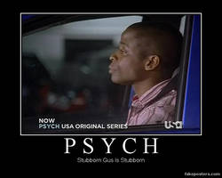 Psych -Gus Motivational Poster