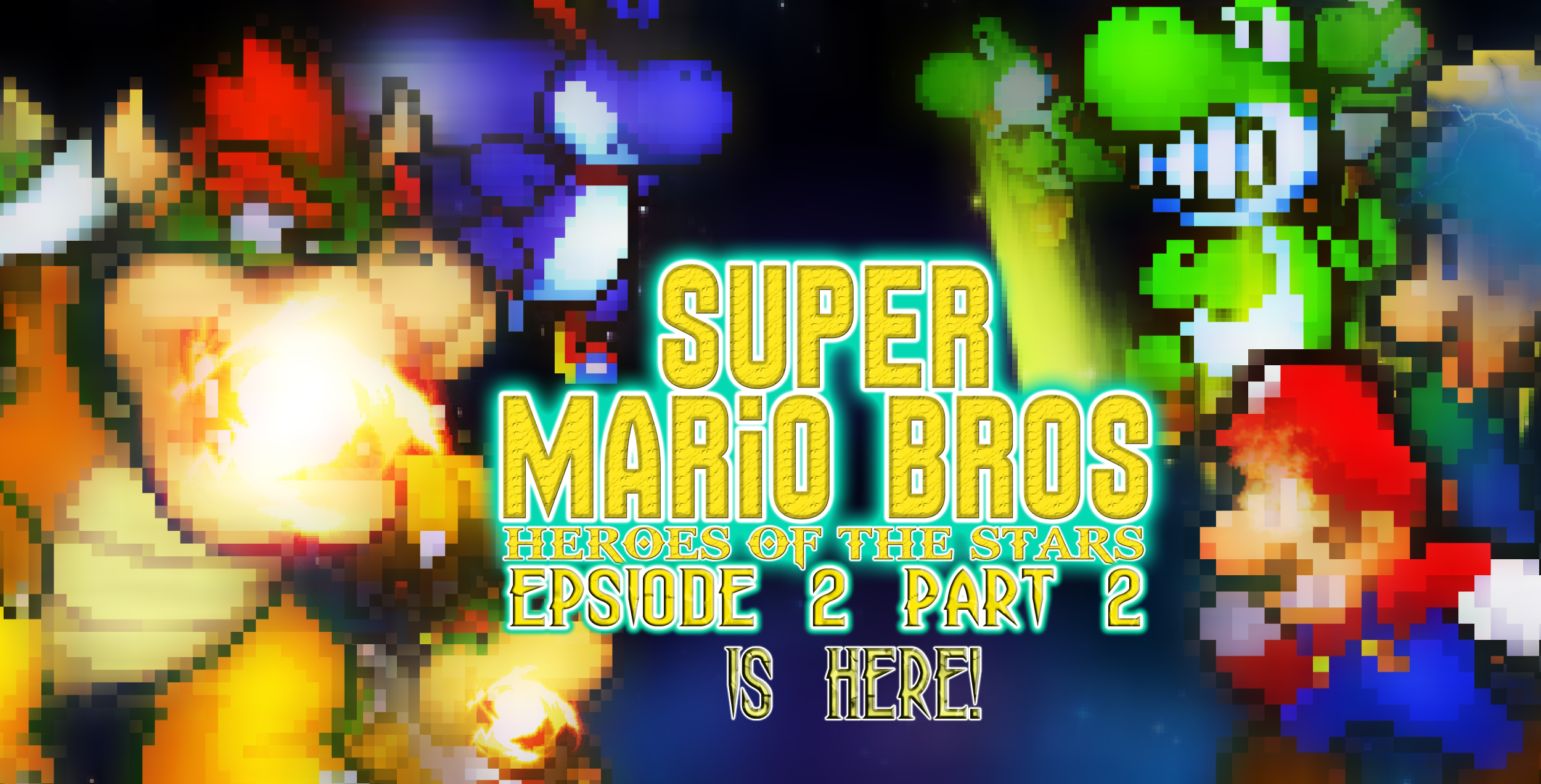 SMB Heroes of the Stars Epsiode 2 Part 2 is done