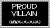 Proud Villain Stamp by dazedgumball