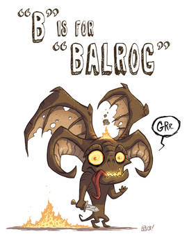 B Is For Balrog