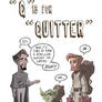 Q Is For Quitter