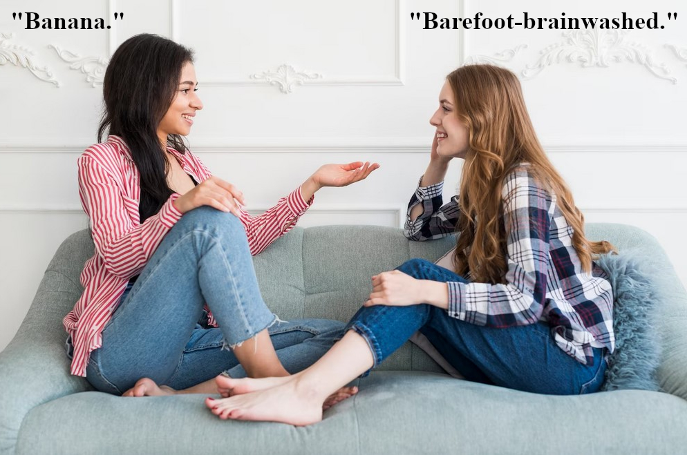 Barefoot-brainwashed (banana)