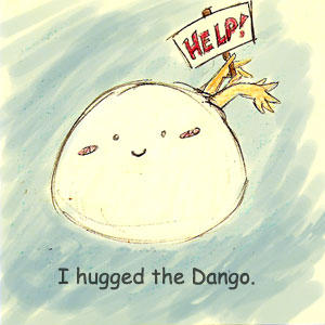 Hug the dango