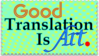 Good Translation Is Art Stamp