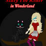 Stasy The Killer and Cheshire cat in Wonderland