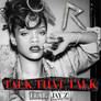 Rihanna - Talk That Talk featuring Jay Z