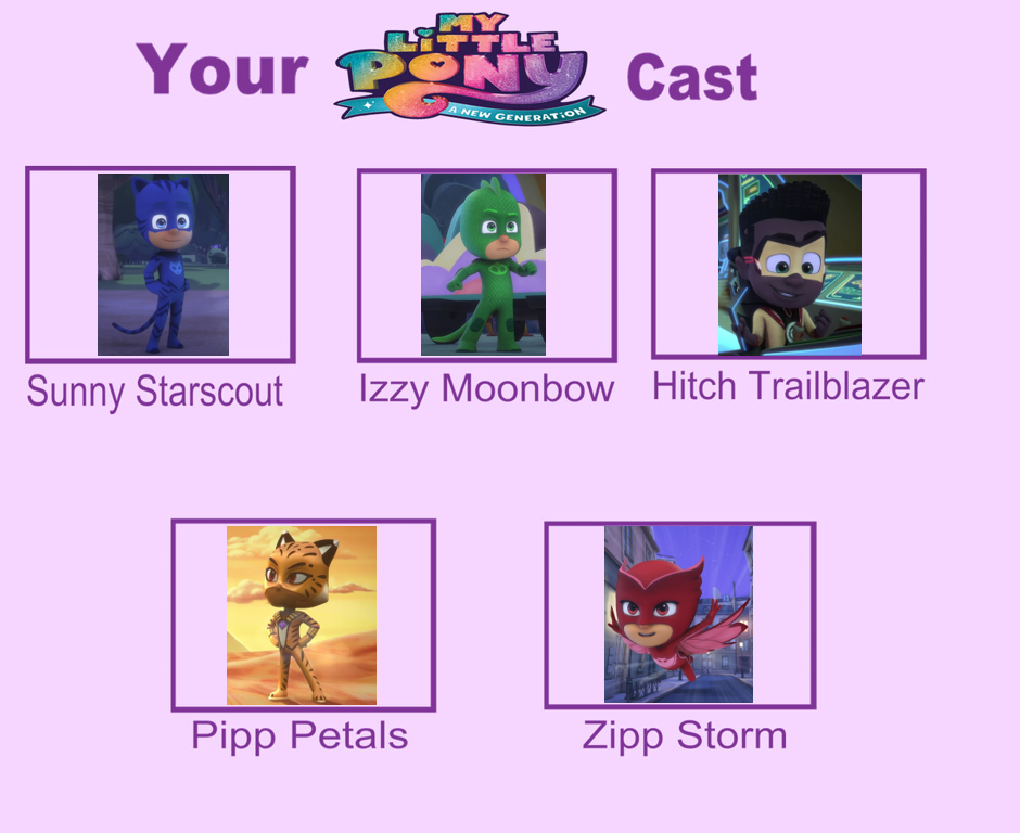 My little pony G5 (PJ Masks) cast meme by ZAN032809 on DeviantArt