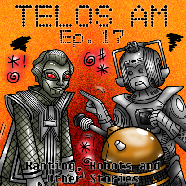 Telos Am - Episode 17