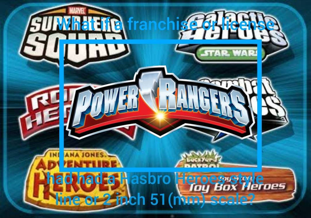 Hasbro Power Rangers Deviantart what if power rangers had a Hasbro heroes line by filmingnut2003 on ...