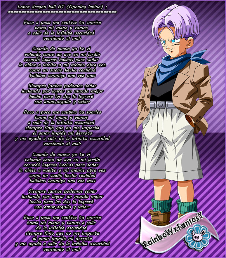 Dragon ball gt letra by RainboWxMikA on DeviantArt