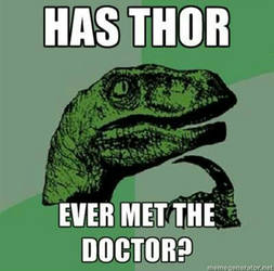 Has Thor ever met The Doctor?