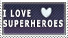 i love superheroes stamp