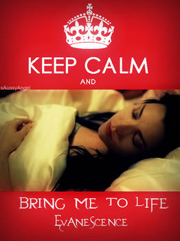 Bring Me to Life - Keep Calm