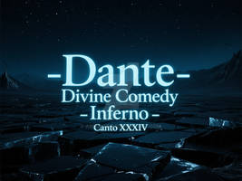 Dante - Divine Comedy - Inferno - Canto 34