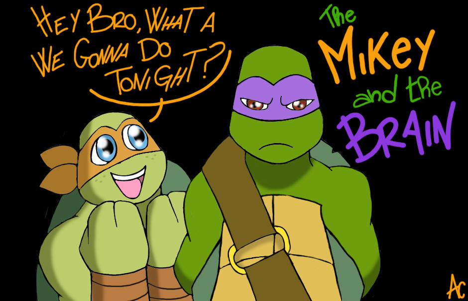 The Mikey and the brain by AliceCherie on DeviantArt