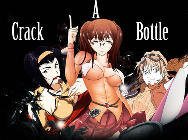 Crack A Bottle Anime