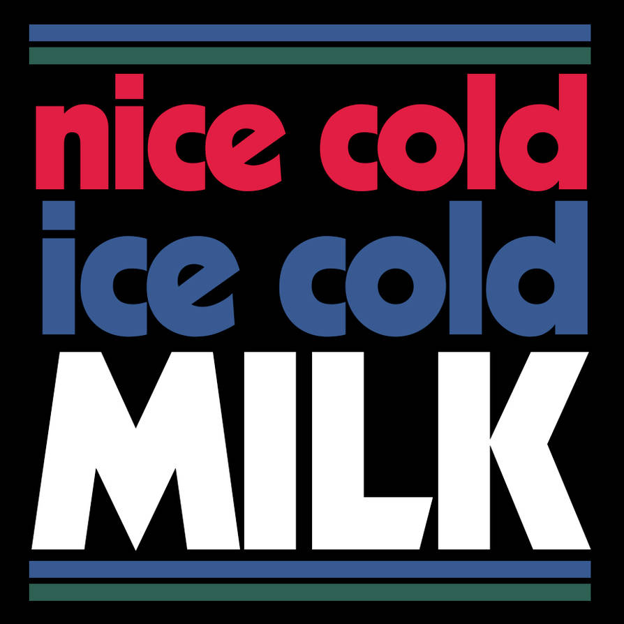 Nice Cold, Ice Cold Milk - Ad (1985) by TheYoungHistorian on DeviantArt