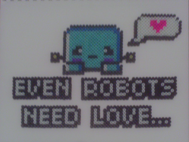 Even Robots Need Love...