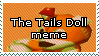 The Tails Doll meme was never clever or scary