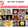 My Top 15 Hated/Dislike Characters In My Opinion