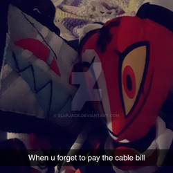 Never forget the cable bill