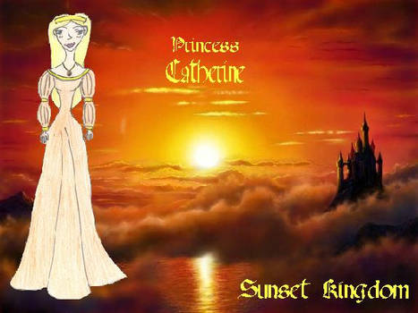 Catherine and Sunset Kingdom
