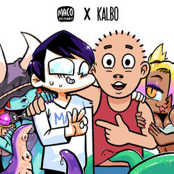 Maco x Kalbo