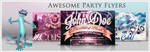 Awesome Party Flyers by squizmo