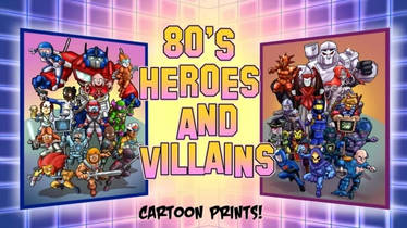 80s Cartoon Heroes and Villains