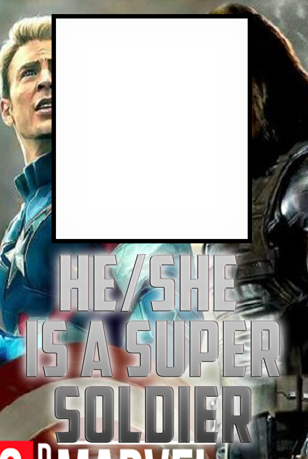 HeShe Is A Super SoldierMeme Template by MARLONSSJ89 on DeviantArt