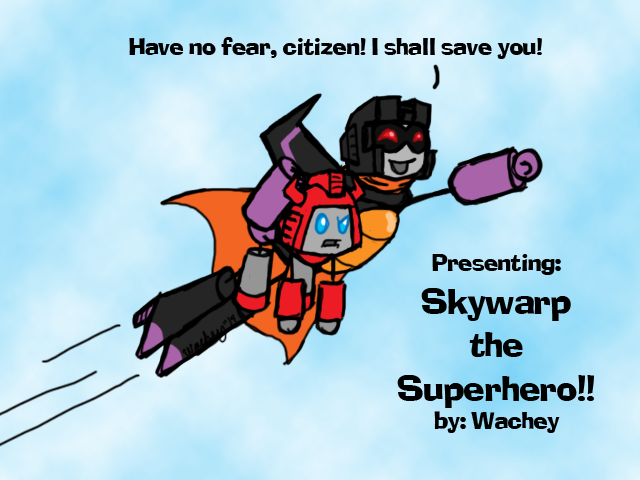 Skywarp the Superhero