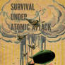 Survival Under Atomic Attack 