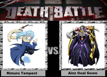 DEATH BATTLE! Rimuru Tempest VS Ainz Ooal Gown