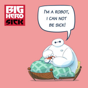 Big Hero SICK