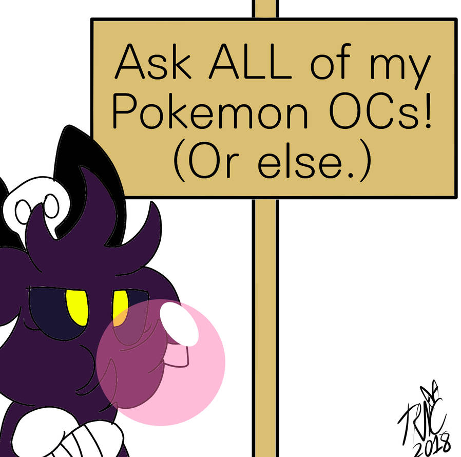 Ask ALL of my Pokemon OCs! (or don't.)