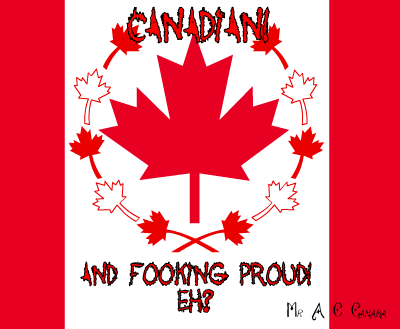 Fooking Proud to be Canadian