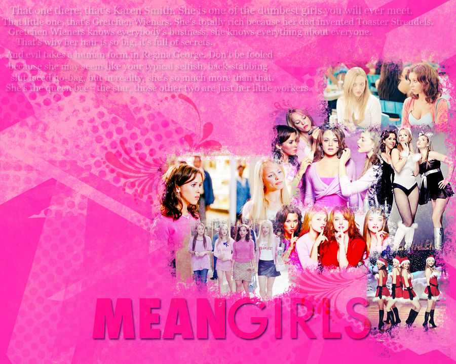Mean Girls Wallpaper By Darkeyeddreamer On Deviantart Mean Girls Wallpaper By Darkeyeddreamer On Deviantart