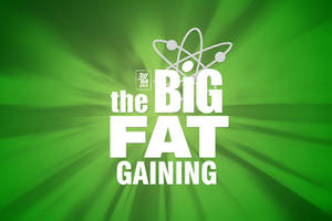 The Big Fat Gaining. Tittle!