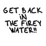 Firey water